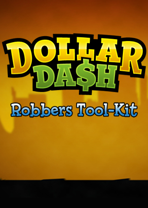 

Dollar Dash - Robbers Toolkit DLC (PC)