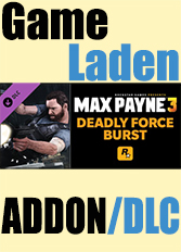 

Max Payne 3: Deadly Force Burst (PC)