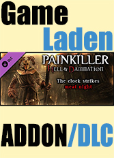 

Painkiller Hell & Damnation - The Clock Strikes Meat Night (PC)